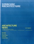 Architecture News: The Newsletter of the Syracuse School of Architecture, N.11 Fall 2011 by Mark Robbins