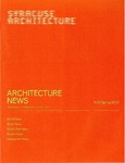 Architecture News: The Newsletter of the Syracuse School of Architecture, N.12 Spring 2012