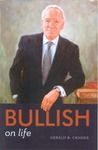 Bullish on Life by Gerald B. Cramer