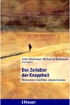 Das Zeitalter der Knappheit – Ressourcen, Konflikte, Lebenschancen by Isidor Wallimann and Michael Dobkowski