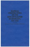Radical Perspectives on the Rise of Fascism in Germany, 1919-1945 by Michael N. Dobkowski and Isidor Wallimann